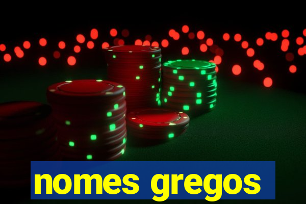 nomes gregos